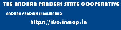 THE ANDHRA PRADESH STATE COOPERATIVE BANK LIMITED  ANDHRA PRADESH SHAMSHABAD    ifsc code